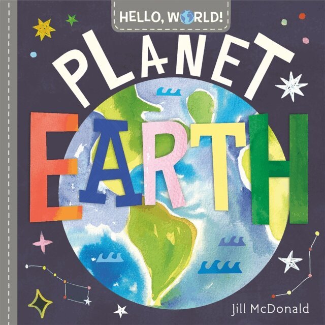 Jill McDonald - Hello, World! Planet Earth, E-bok