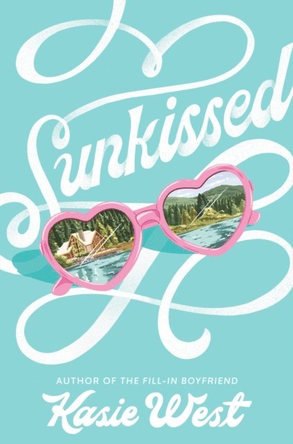 Kasie West - Sunkissed, E-bok