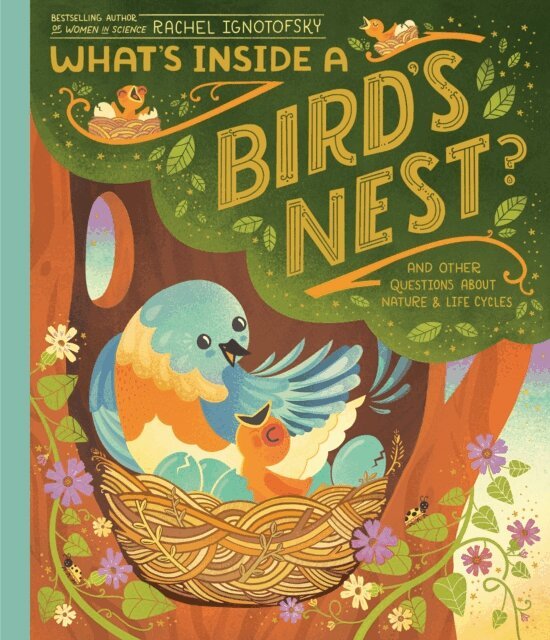 Rachel Ignotofsky - What's Inside A Bird's Nest?, E-bok