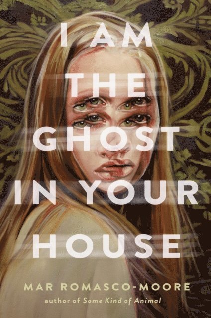 Mar Romasco-Moore - I Am the Ghost in Your House, E-bok