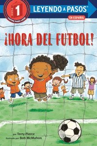 Hora del ftbol!: (Soccer Time! Spanish Edition)