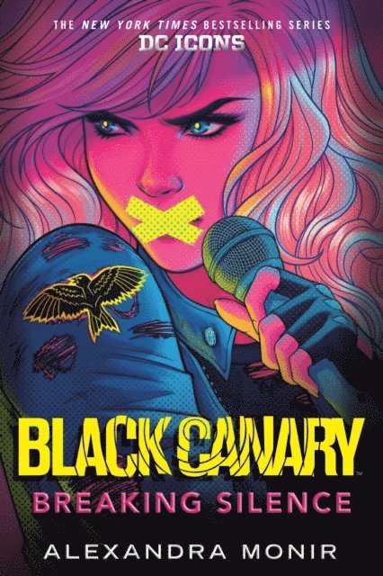 Alexandra Monir - Black Canary: Breaking Silence, E-bok