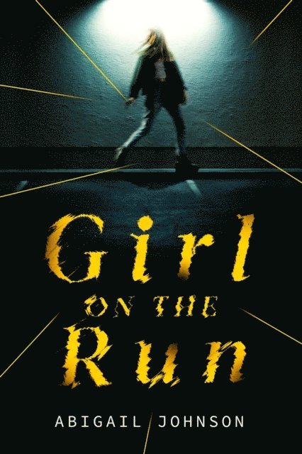 Abigail Johnson - Girl on the Run, E-bok