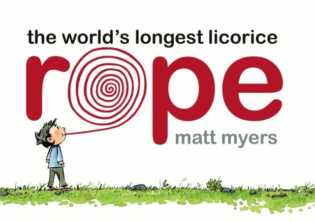 Matt Myers - World's Longest Licorice Rope, E-bok