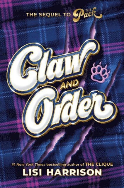 Lisi Harrison - Pack #2: Claw and Order, E-bok
