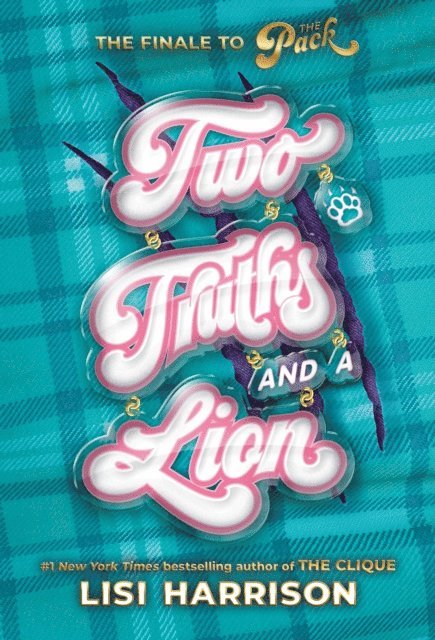 Lisi Harrison - Pack #3: Two Truths and a Lion, E-bok