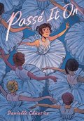 Pass It on: (A Graphic Novel)