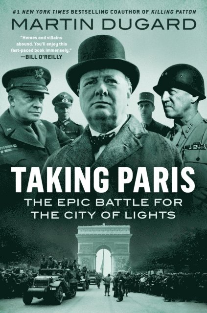 Martin Dugard - Taking Paris, E-bok
