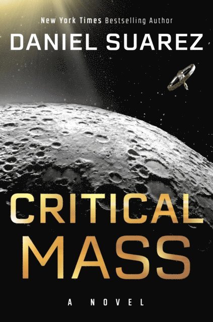 Daniel Suarez - Critical Mass, E-bok