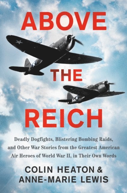 Anne-Marie Lewis, Colin Heaton - Above the Reich, E-bok