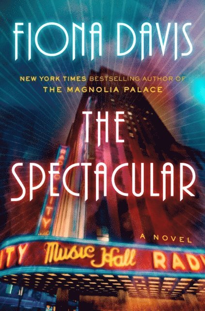 Fiona Davis - Spectacular, E-bok