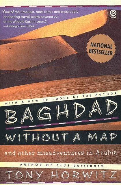Tony Horwitz - Baghdad without a Map and Other Misadventures in Arabia, E-bok. Tillgänglighet: Lägg i varukorg