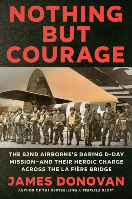 James Donovan - Nothing but Courage, E-bok