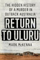 Mark McKenna - Return to Uluru, Häftad