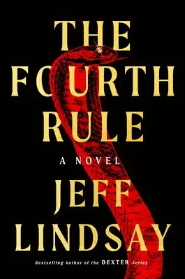 Jeff Lindsay - Fourth Rule. Tillgänglighet: Lägg i varukorg