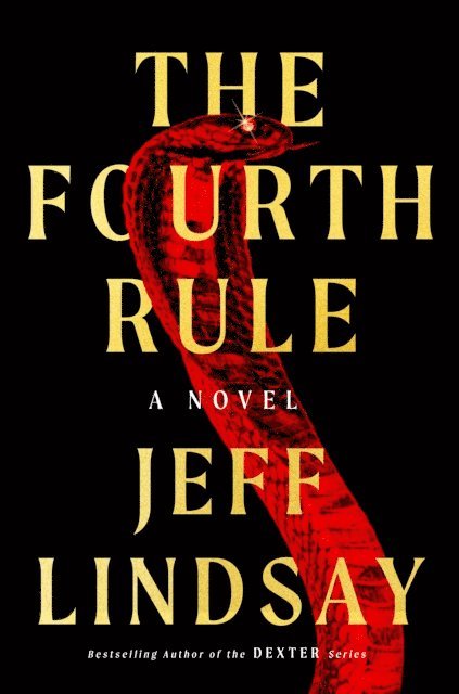 Jeff Lindsay - Fourth Rule, E-bok