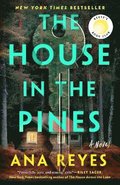 The House in the Pines: Reese's Book Club (a Novel)