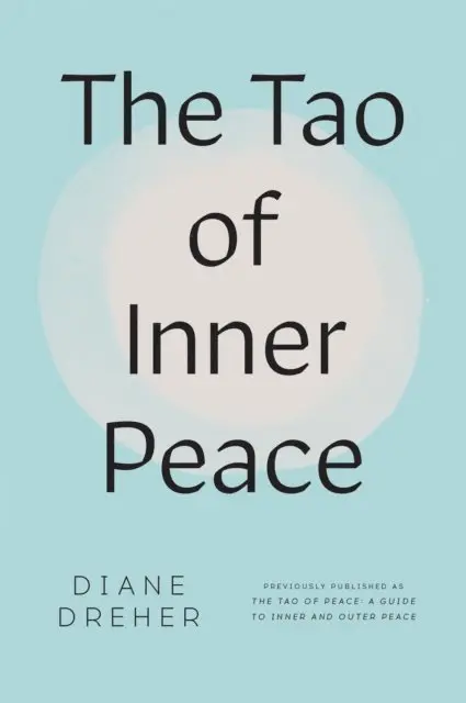 Diane Dreher - Tao of Inner Peace, E-bok. Tillgänglighet: Lägg i varukorg
