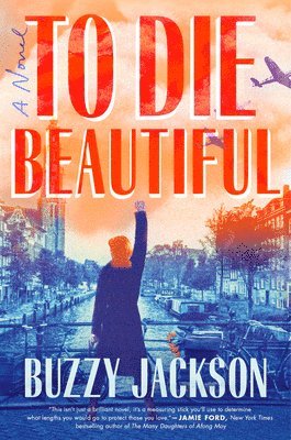 Buzzy Jackson - To Die Beautiful, Häftad