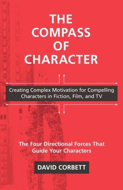 David Corbett - Compass of Character, E-bok