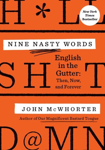 John McWhorter - Nine Nasty Words, E-bok