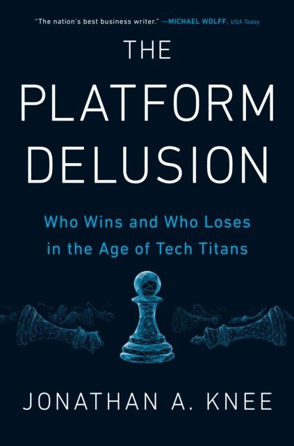 Jonathan A. Knee - Platform Delusion, E-bok