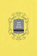 Burn After Writing (Yellow)
