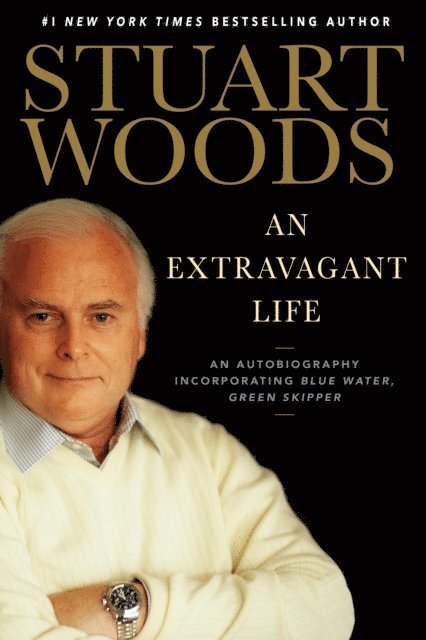 Stuart Woods - Extravagant Life, E-bok