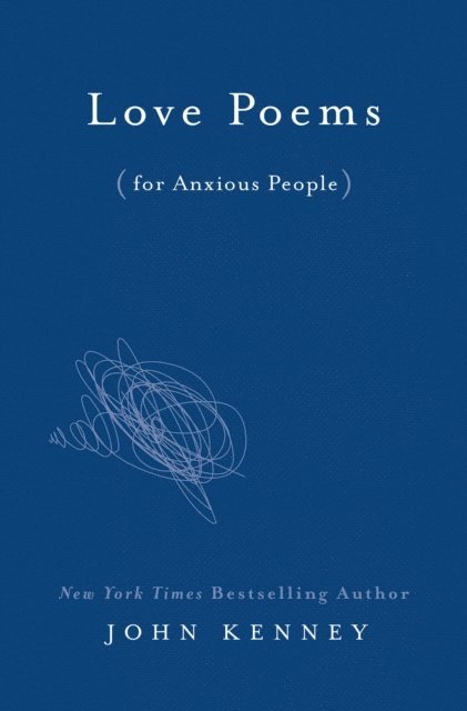 John Kenney - Love Poems for Anxious People, E-bok
