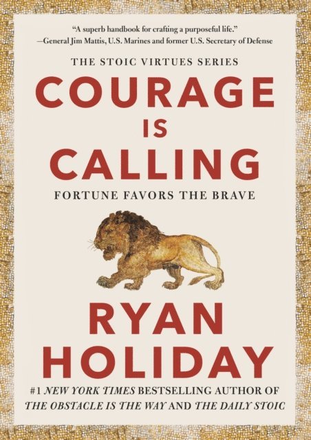 Ryan Holiday - Courage Is Calling, E-bok