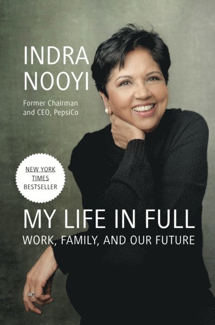 Indra Nooyi - My Life in Full, E-bok