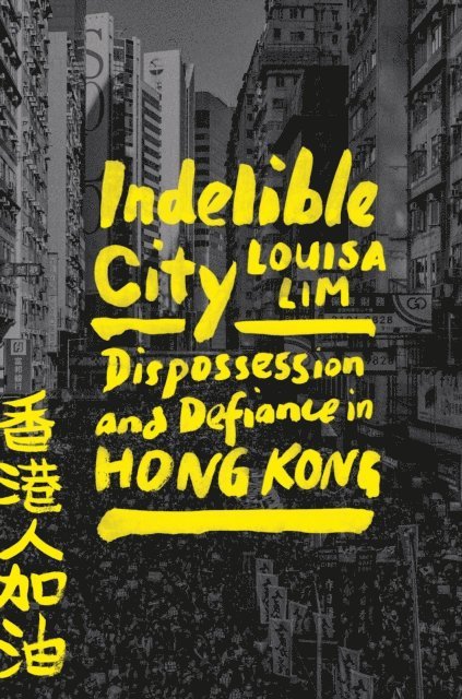 Louisa Lim - Indelible City, E-bok