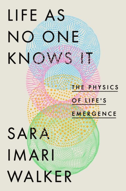 Sara Imari Walker - Life as No One Knows It, E-bok