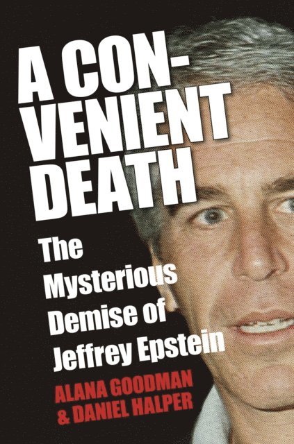 Daniel Halper, Alana Goodman - Convenient Death, E-bok. Tillgänglighet: Lägg i varukorg