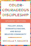 Color-Courageous Discipleship Student Edition