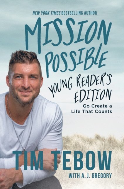 Tim Tebow - Mission Possible Young Reader's Edition, E-bok