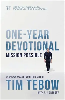Tim Tebow, A J Gregory - Mission Possible One Year Devotional : 365 Days of Inspiration for Pursuing your God Given Purpose, Inbunden. Tillgänglighet: Tillfälligt slut