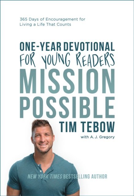 Tim Tebow - Mission Possible One-Year Devotional for Young Readers, E-bok
