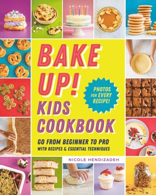 Nicole Hendizadeh - Bake Up! Kids Cookbook, E-bok