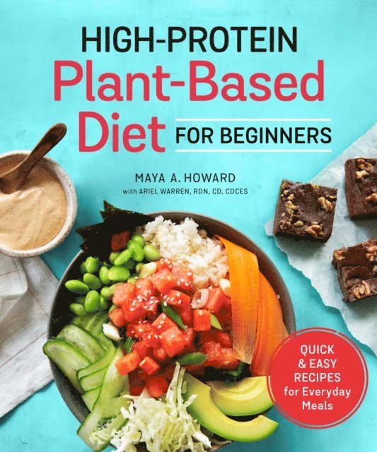 Maya A. Howard - High-Protein Plant-Based Diet for Beginners, E-bok