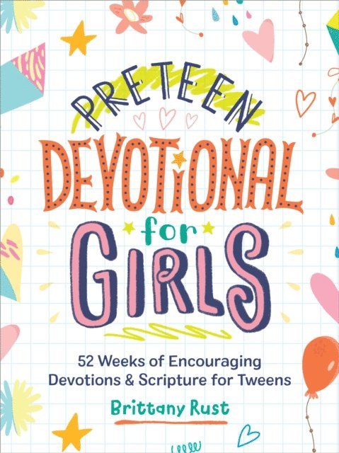 Brittany Rust - Preteen Devotional for Girls, E-bok