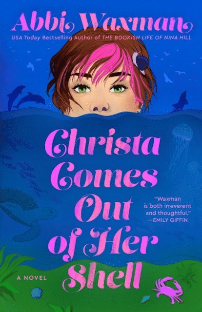 Abbi Waxman - Christa Comes Out of Her Shell, E-bok