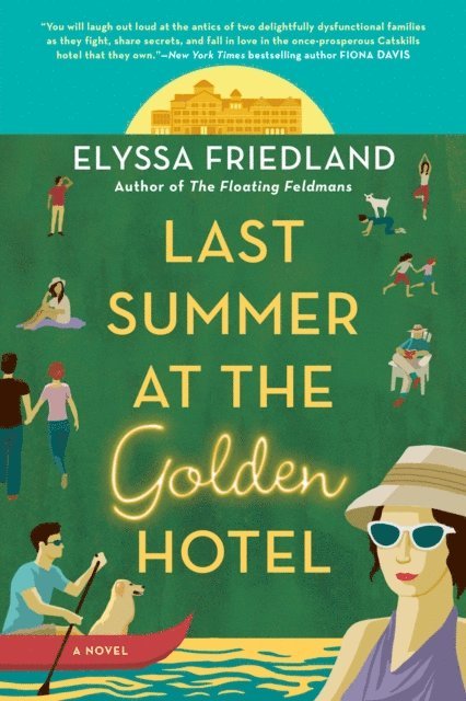 Elyssa Friedland - Last Summer at the Golden Hotel, E-bok