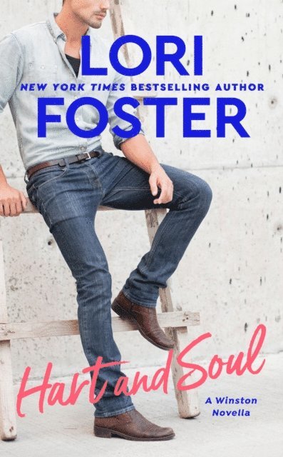 Lori Foster - Hart and Soul, E-bok