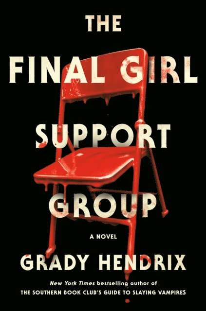 Grady Hendrix - Final Girl Support Group, E-bok