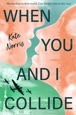 Kate Norris - When You and I Collide, Inbunden. Tillgänglighet: Lägg i varukorg