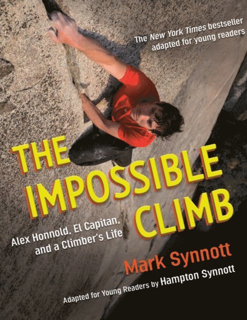 Hampton Synnott, Mark Synnott - Impossible Climb (Young Readers Adaptation), E-bok. Tillgänglighet: Lägg i varukorg