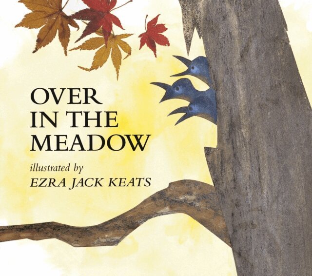 Ezra Jack Keats - Over in the Meadow, E-bok