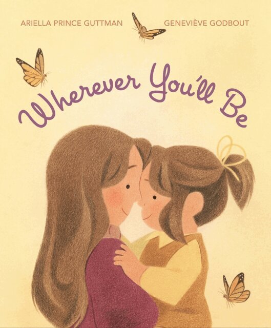 Ariella Prince Guttman - Wherever You'll Be, E-bok