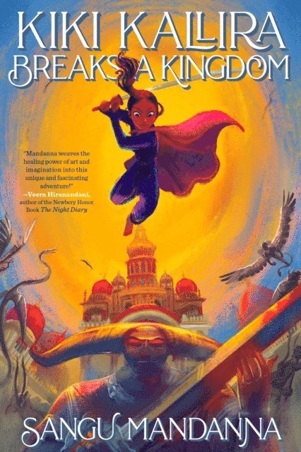 Sangu Mandanna - Kiki Kallira Breaks a Kingdom, E-bok